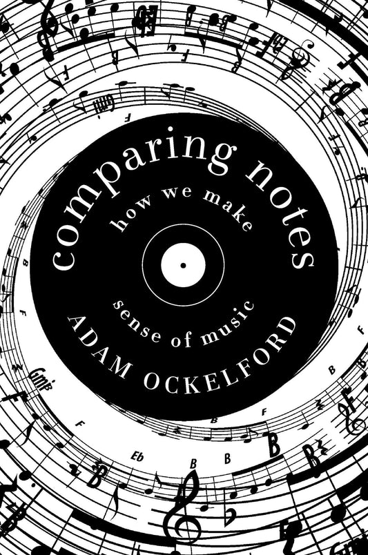 Comparing Notes: How We Make Sense of Music