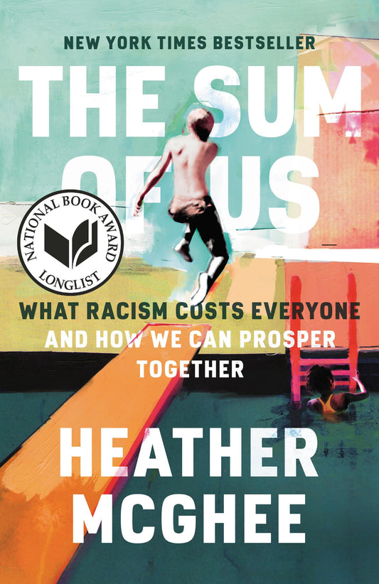 Sum of Us: What Racism Costs Everyone and How We Can Prosper Together book cover