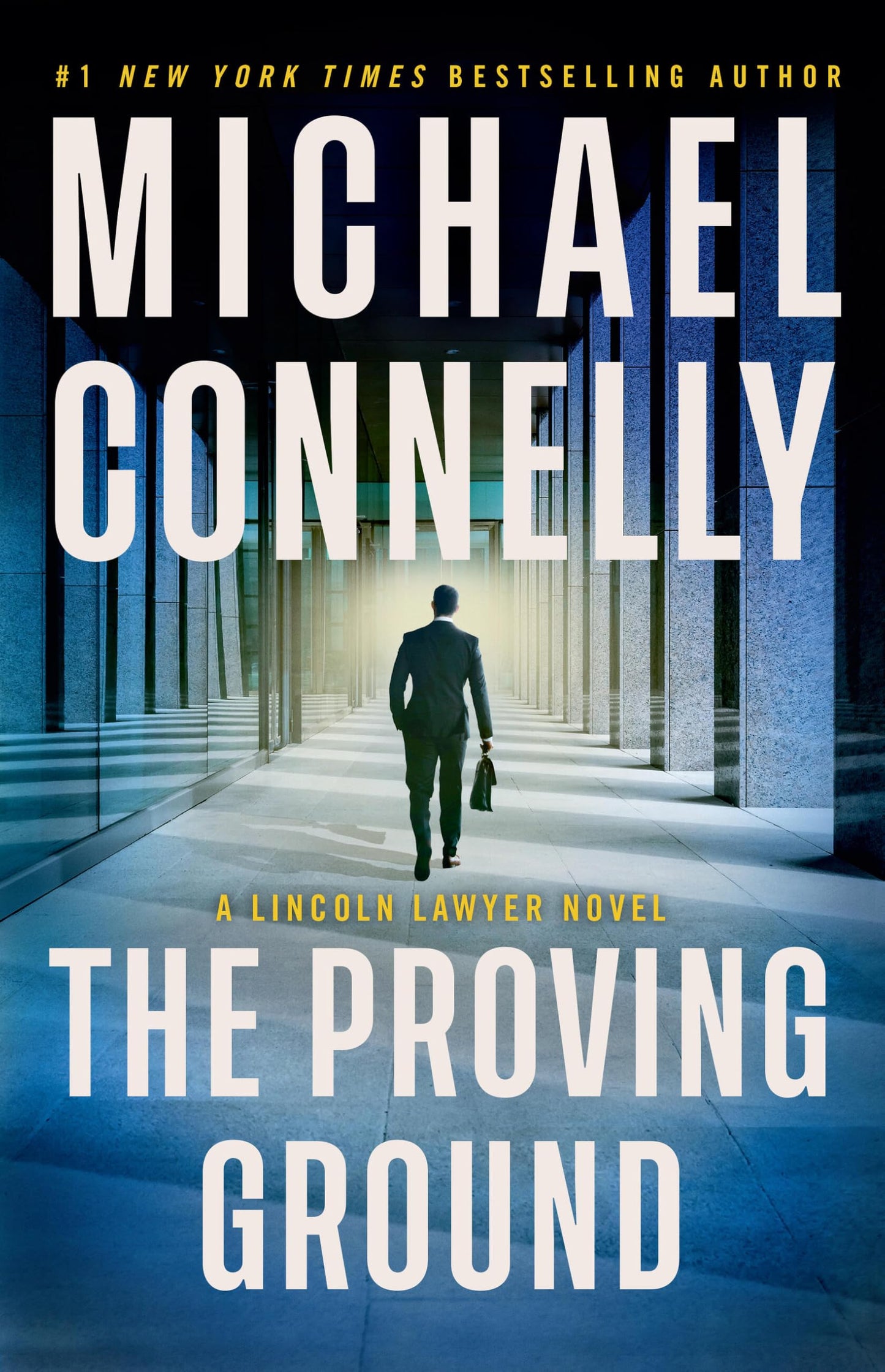 The Proving Ground: A Lincoln Lawyer Novel (A Lincoln Lawyer Novel, 8) book cover
