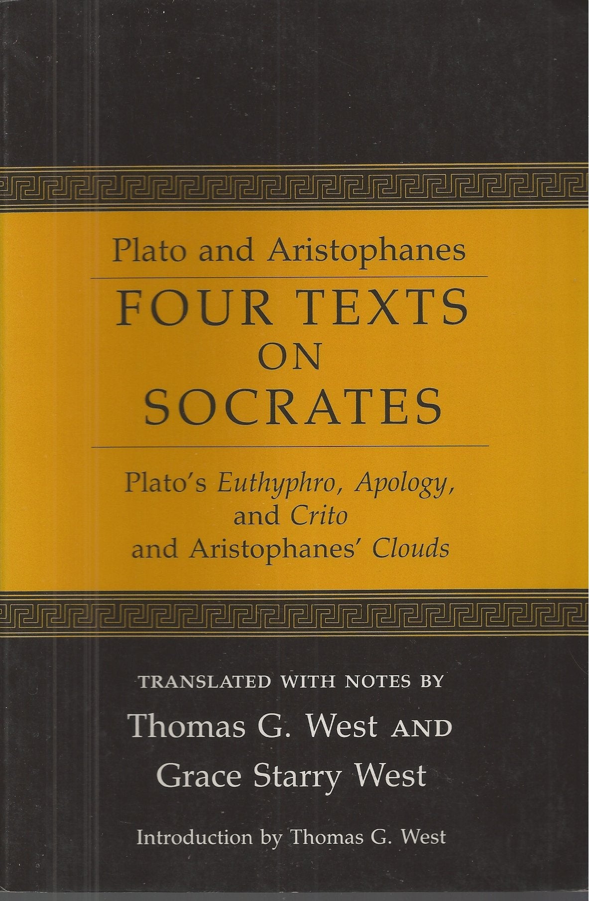 Four Texts on Socrates: Plato's Euthyphro, Apology, and Crito, and Aristophanes' Clouds