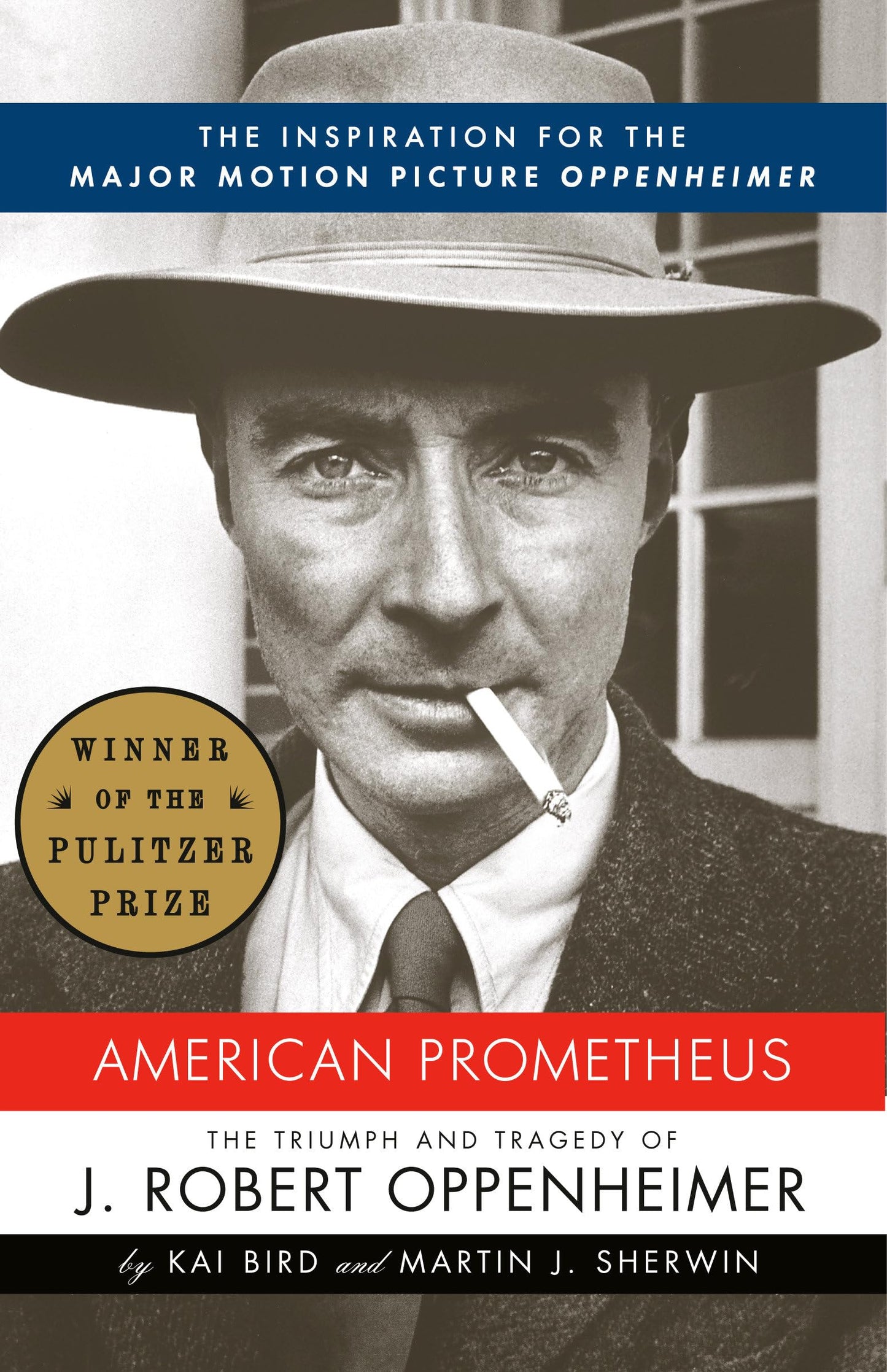 American Prometheus: The Inspiration for the Major Motion Picture Oppenheimer