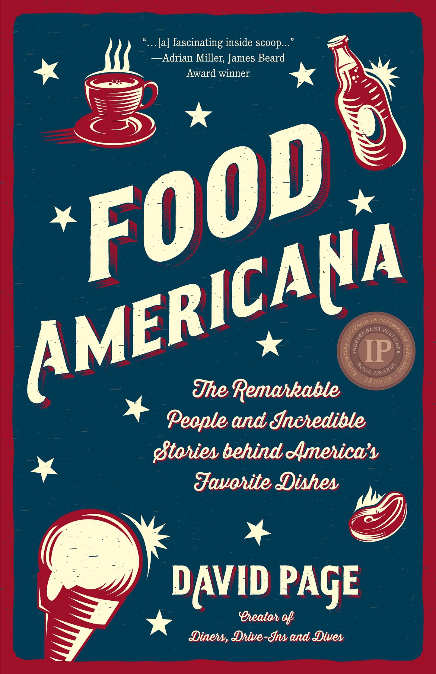 Food Americana: The Remarkable People and Incredible Stories Behind America's Favorite Dishes (Humor, Entertainment, and Pop Culture) book cover