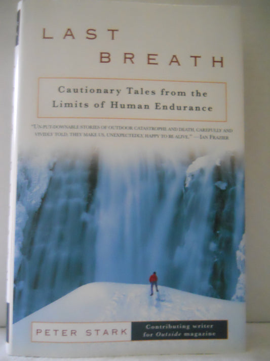 Last Breath: Cautionary Tales from the Limits of Human Endurance book cover