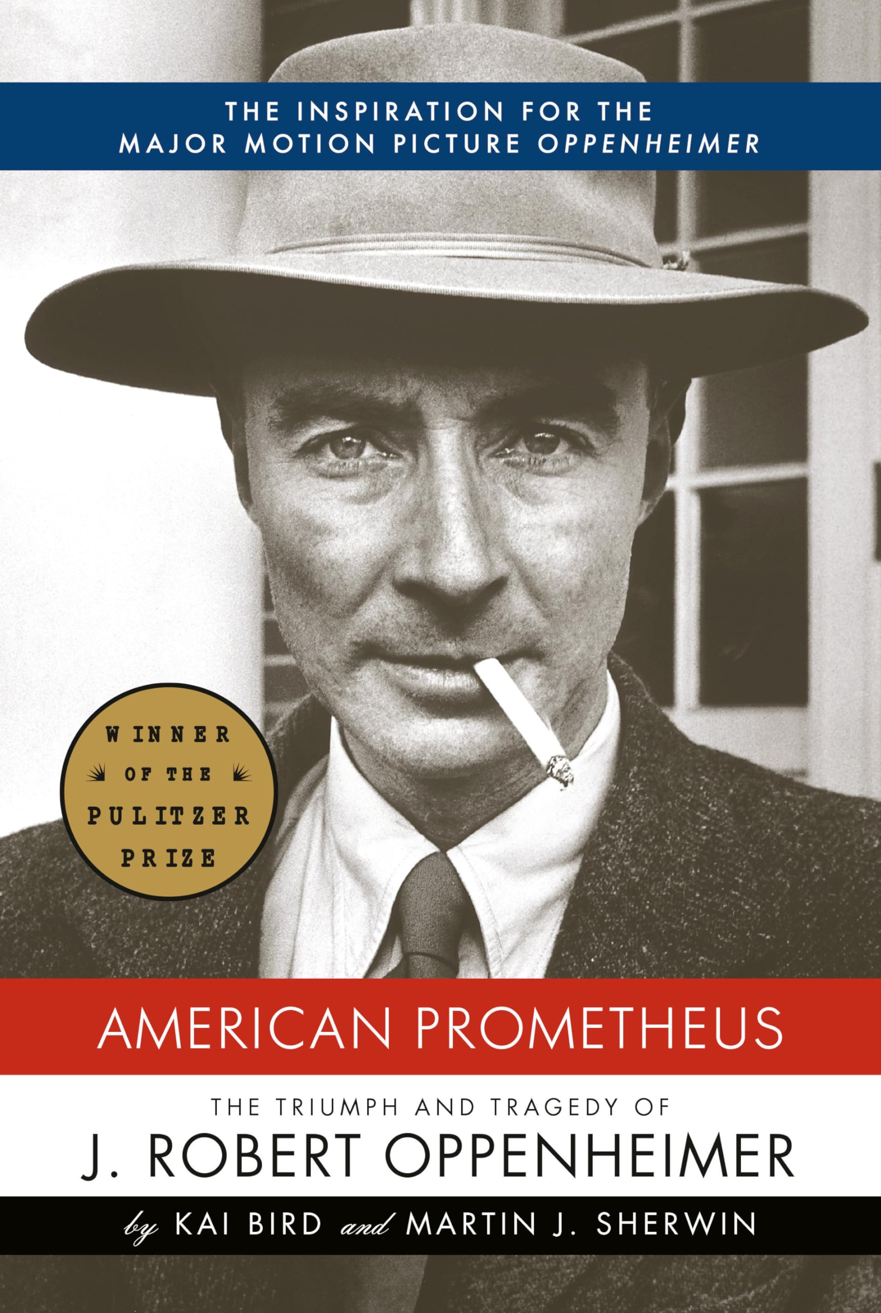 American Prometheus (Pulitzer Prize Winner): The Triumph and Tragedy of J. Robert Oppenheimer book cover