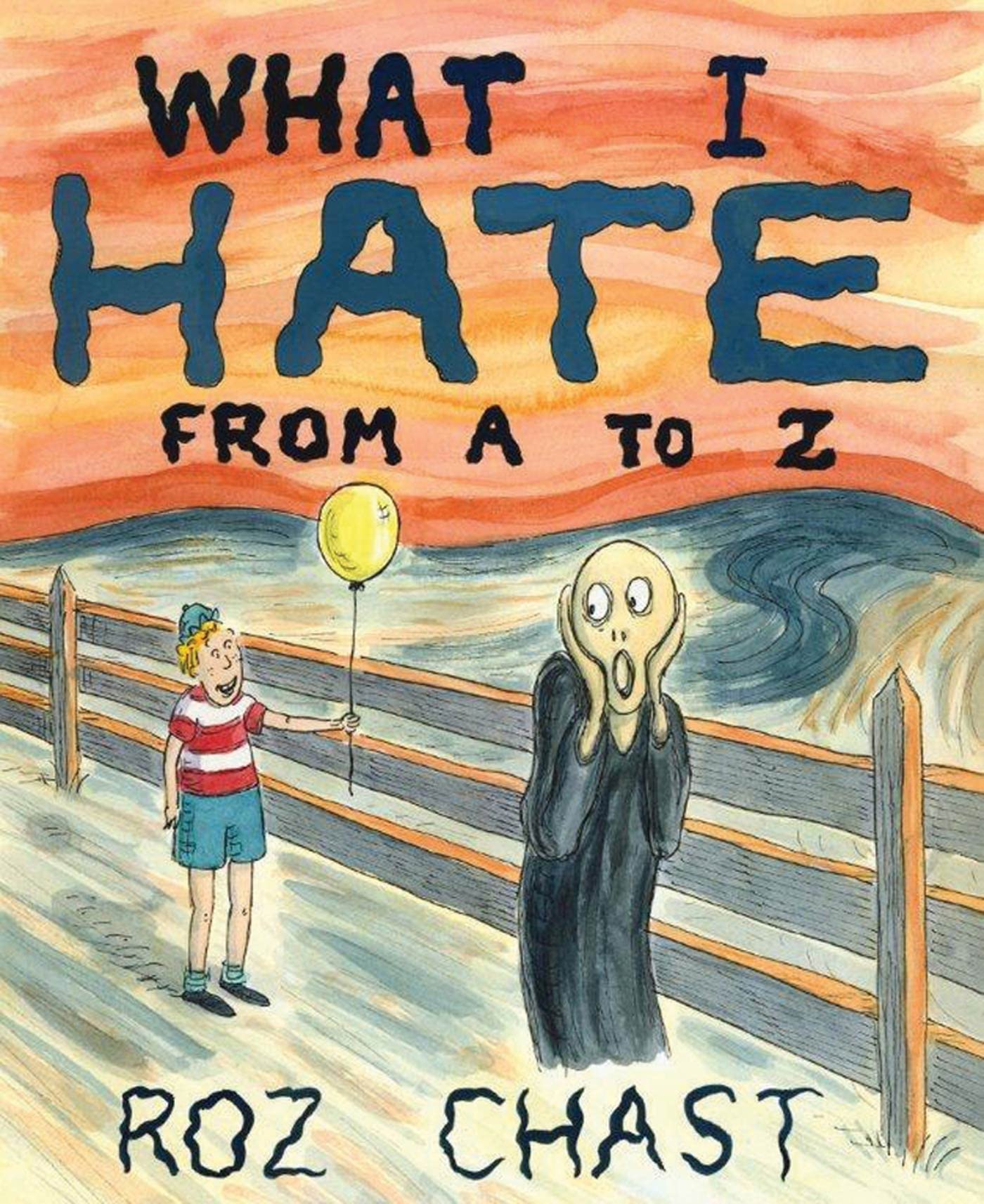 What I Hate: From A to Z book cover