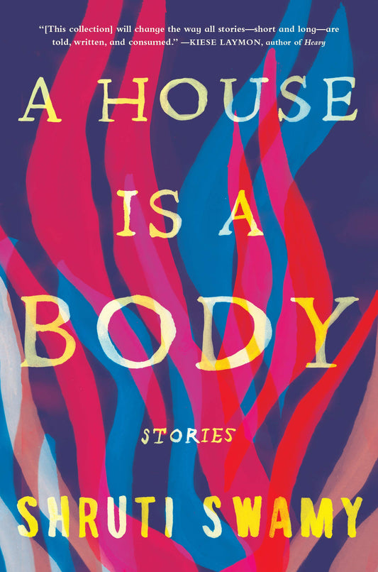 House Is a Body: Stories book cover