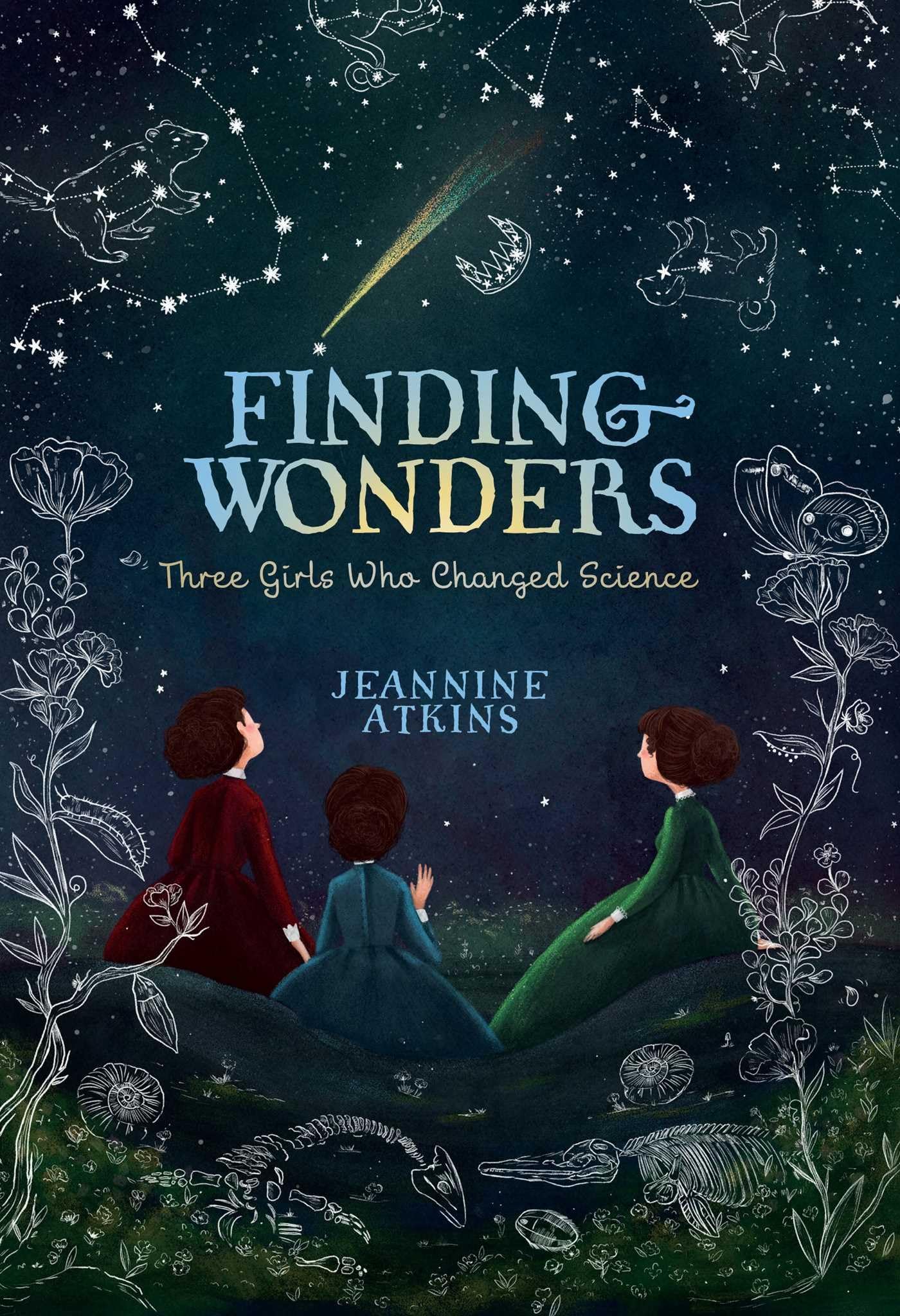 Finding Wonders: Three Girls Who Changed Science (Reprint) book cover