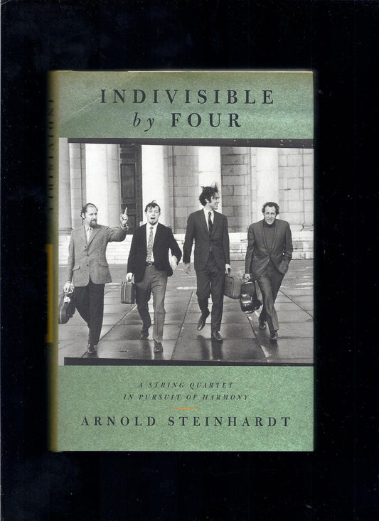 Indivisible by Four: A String Quartet in Pursuit of Harmony