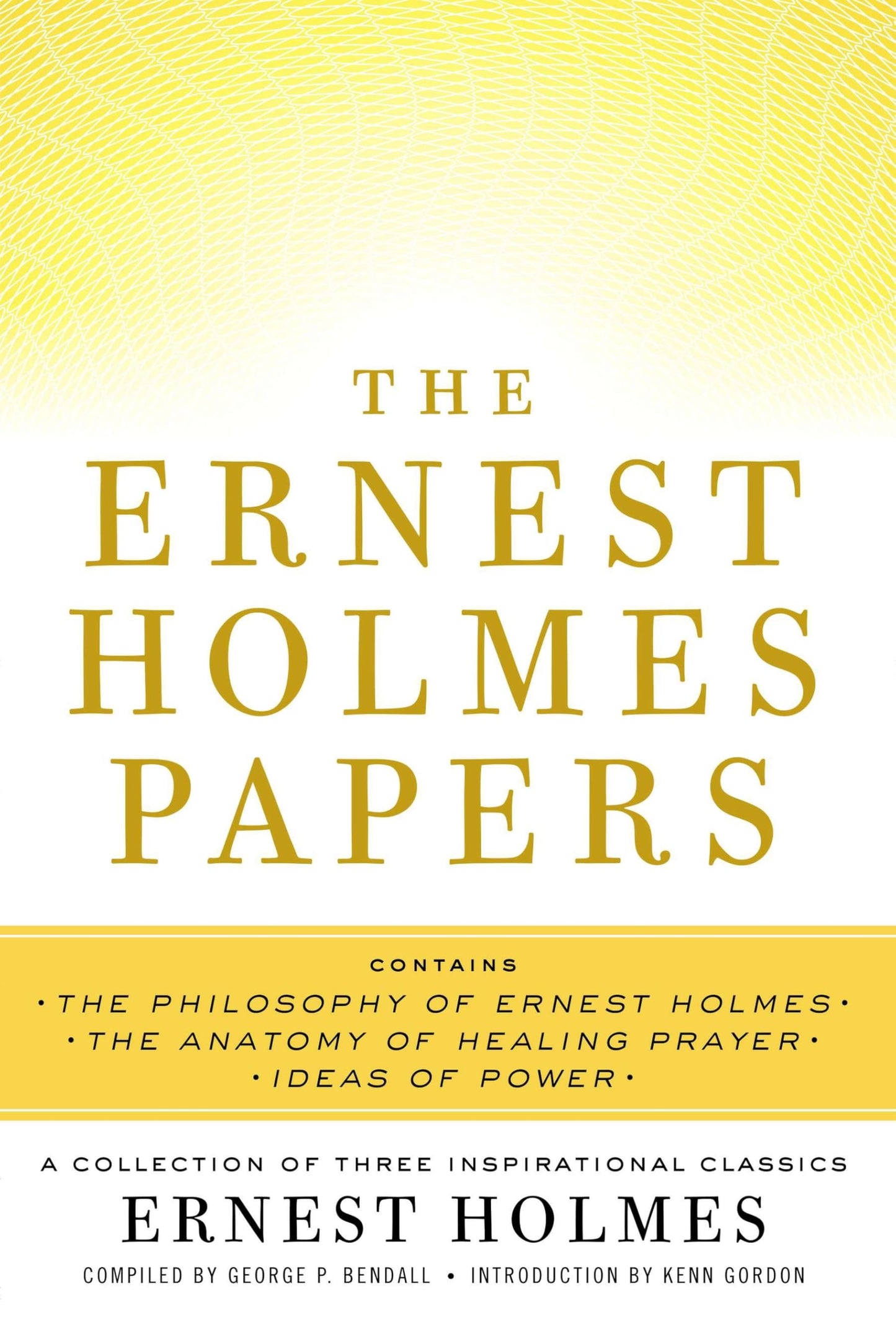 Ernest Holmes Papers: A Collection of Three Inspirational Classics book cover
