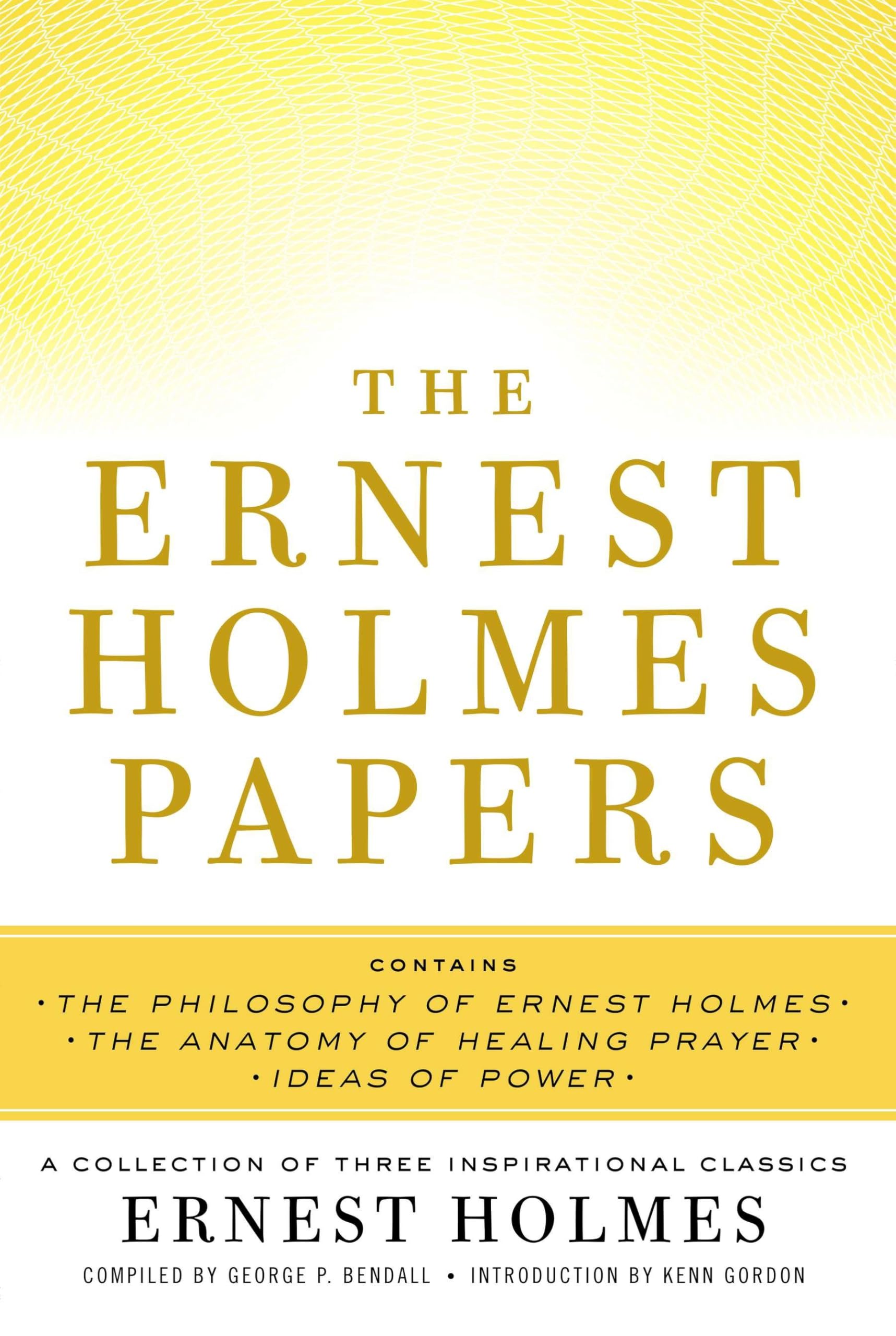 Ernest Holmes Papers: A Collection of Three Inspirational Classics book cover