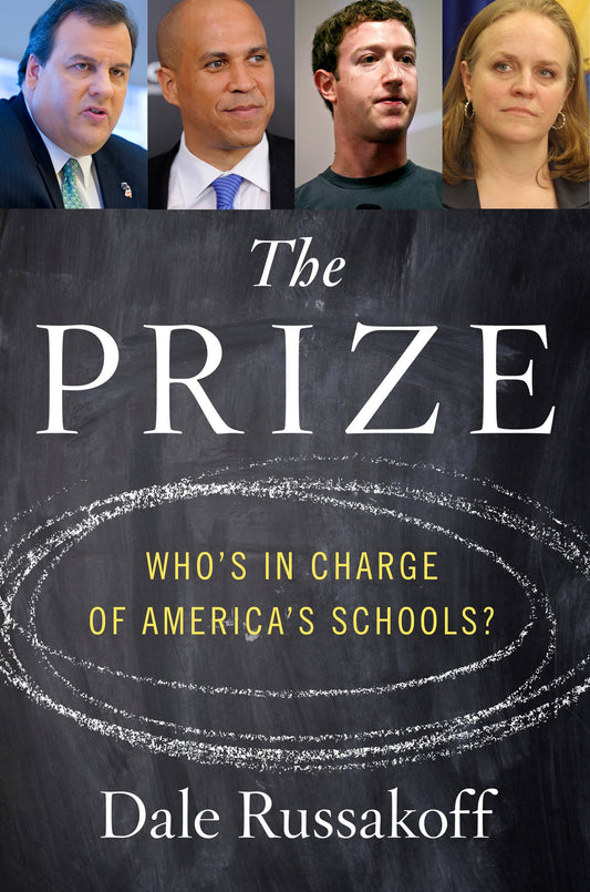 Prize: Who's in Charge of America's Schools?