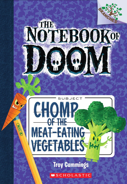 Chomp of the Meat-Eating Vegetables: A Branches Book (the Notebook of Doom #4): Volume 4 book cover