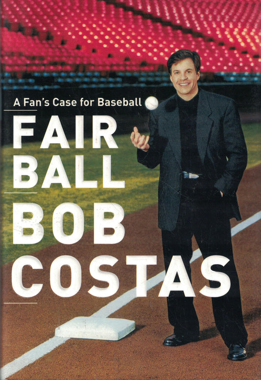 Fair Ball: A Fan's Case for Baseball