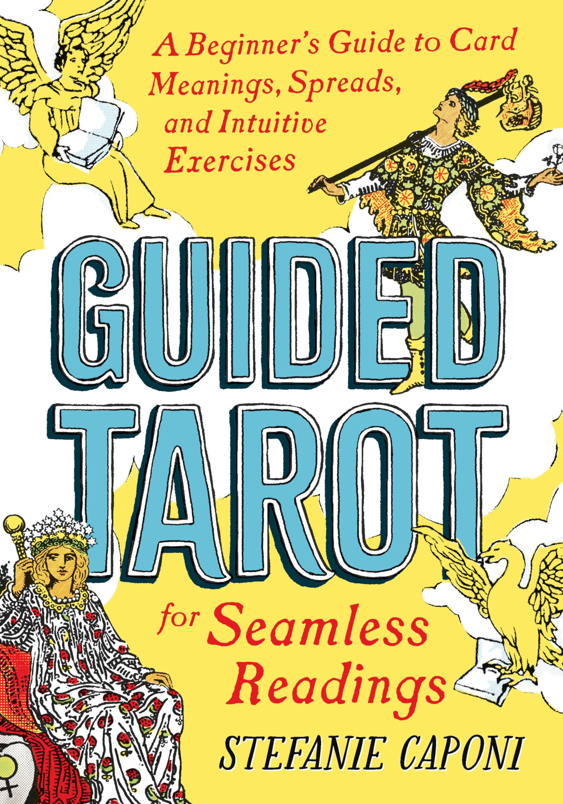 Guided Tarot: A Beginner's Guide to Card Meanings, Spreads, and Intuitive Exercises for Seamless Readings book cover