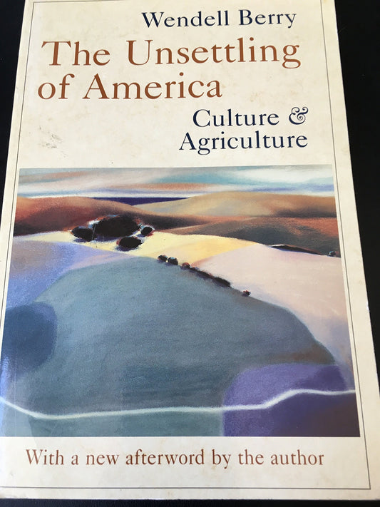 Unsettling of America: Culture and Agriculture (Revised)
