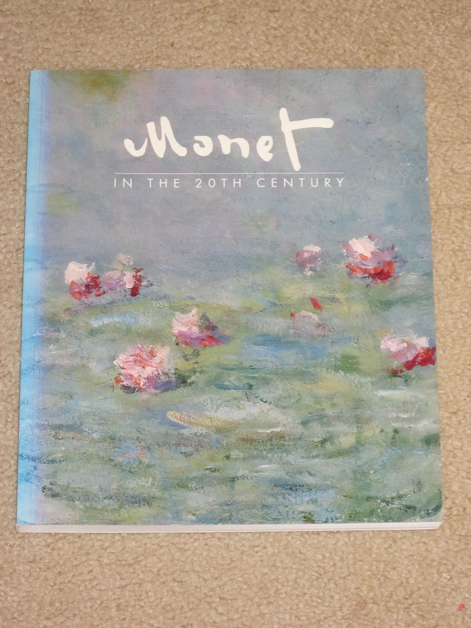 Monet in the 20th Century book cover