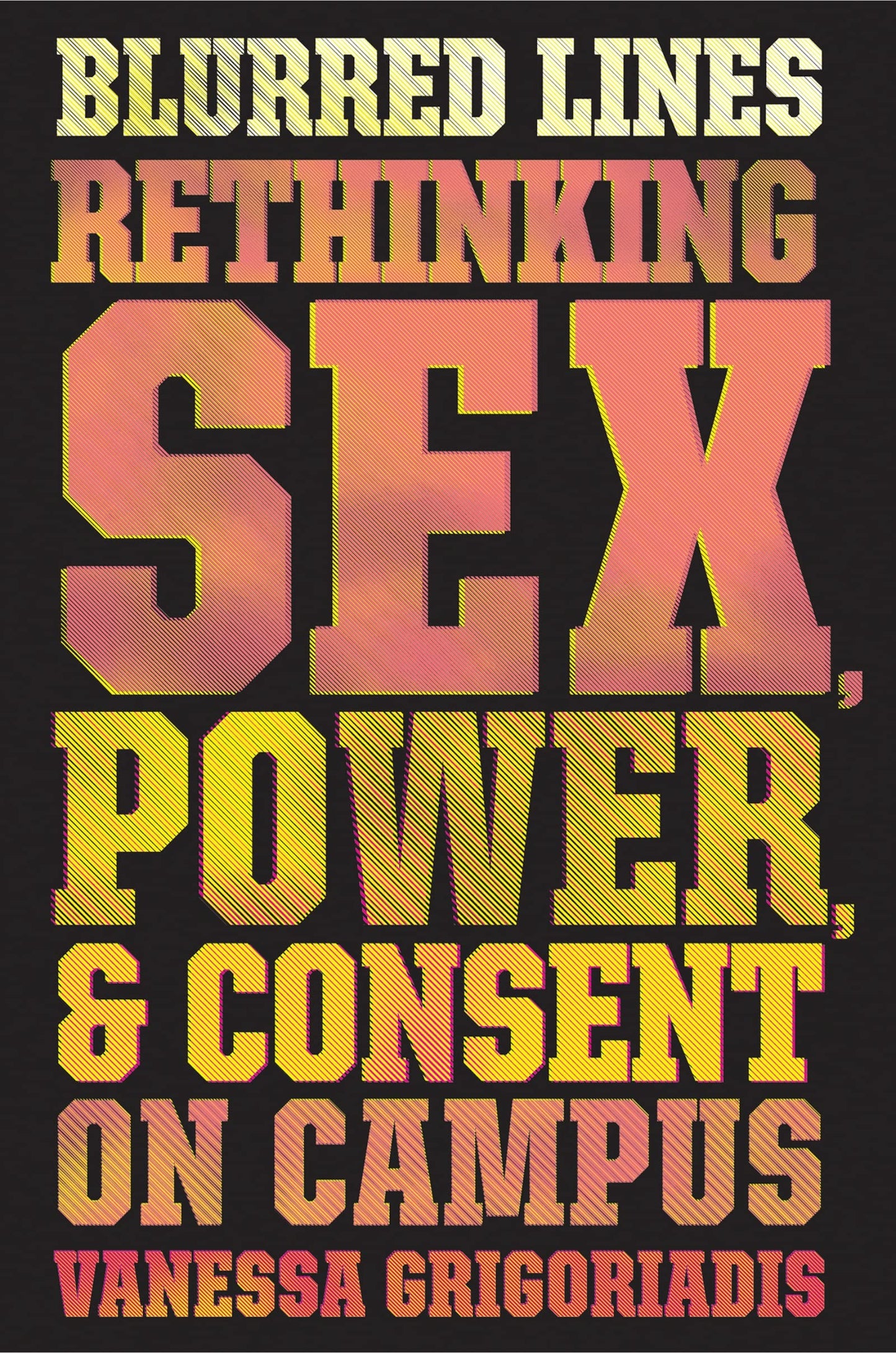 Blurred Lines: Rethinking Sex, Power, and Consent on Campus book cover