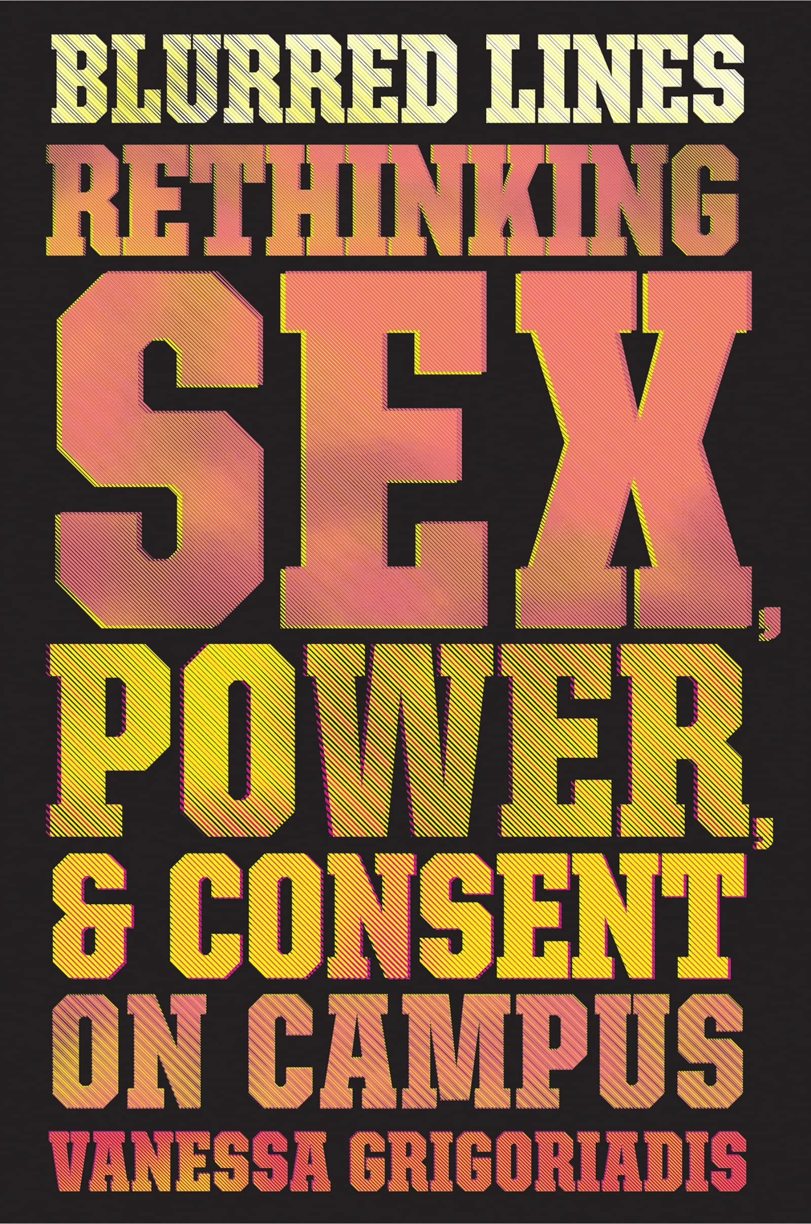 Blurred Lines: Rethinking Sex, Power, and Consent on Campus book cover