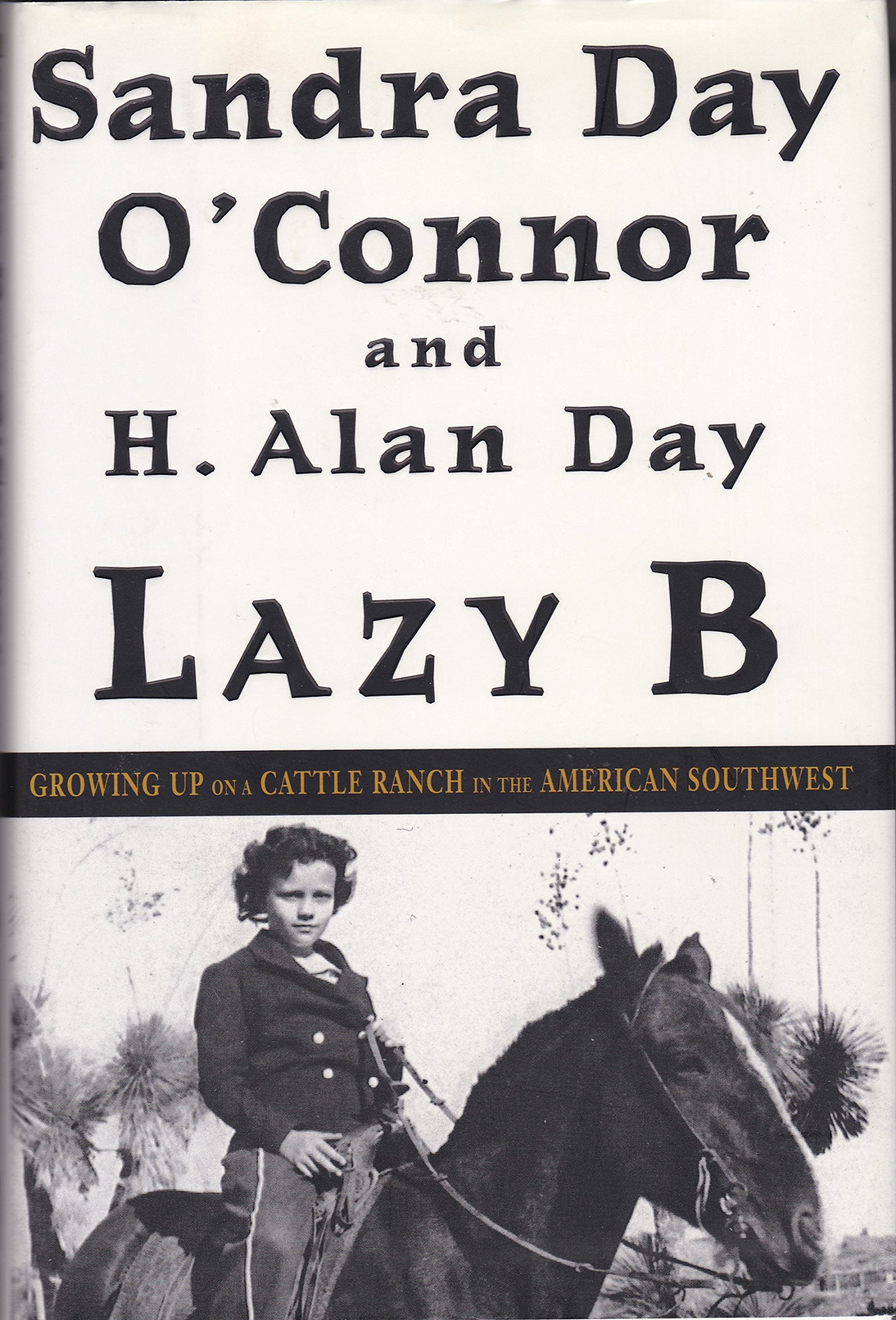 Lazy B: Growing Up on a Cattle Ranch in the American Southwest book cover