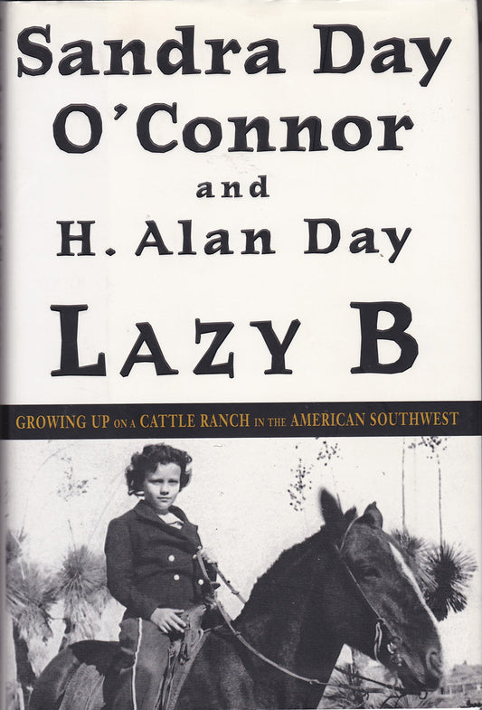 Lazy B: Growing Up on a Cattle Ranch in the American Southwest book cover