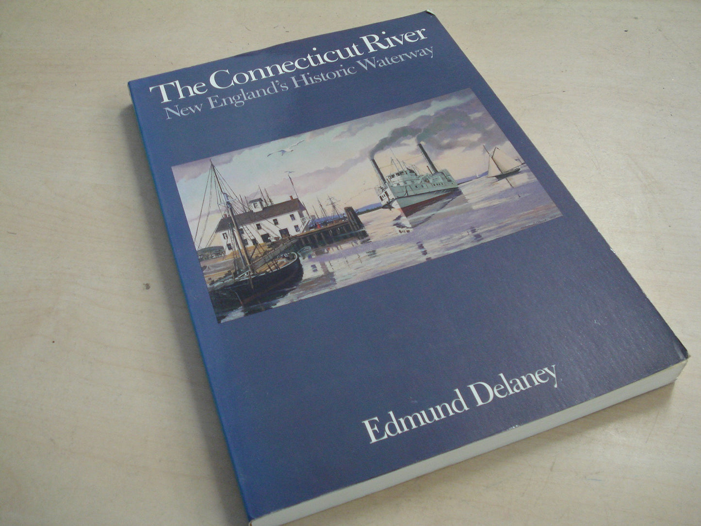 The Connecticut River: New England's Historic Waterway book cover