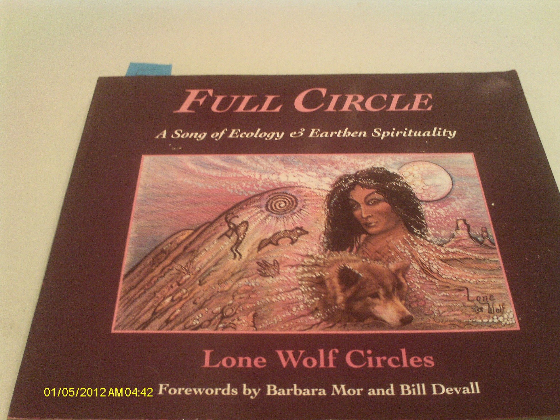 Full Circle: A Song of Ecology & Earthen Spirituality a Song of Ecology & Earthen Spirituality book cover