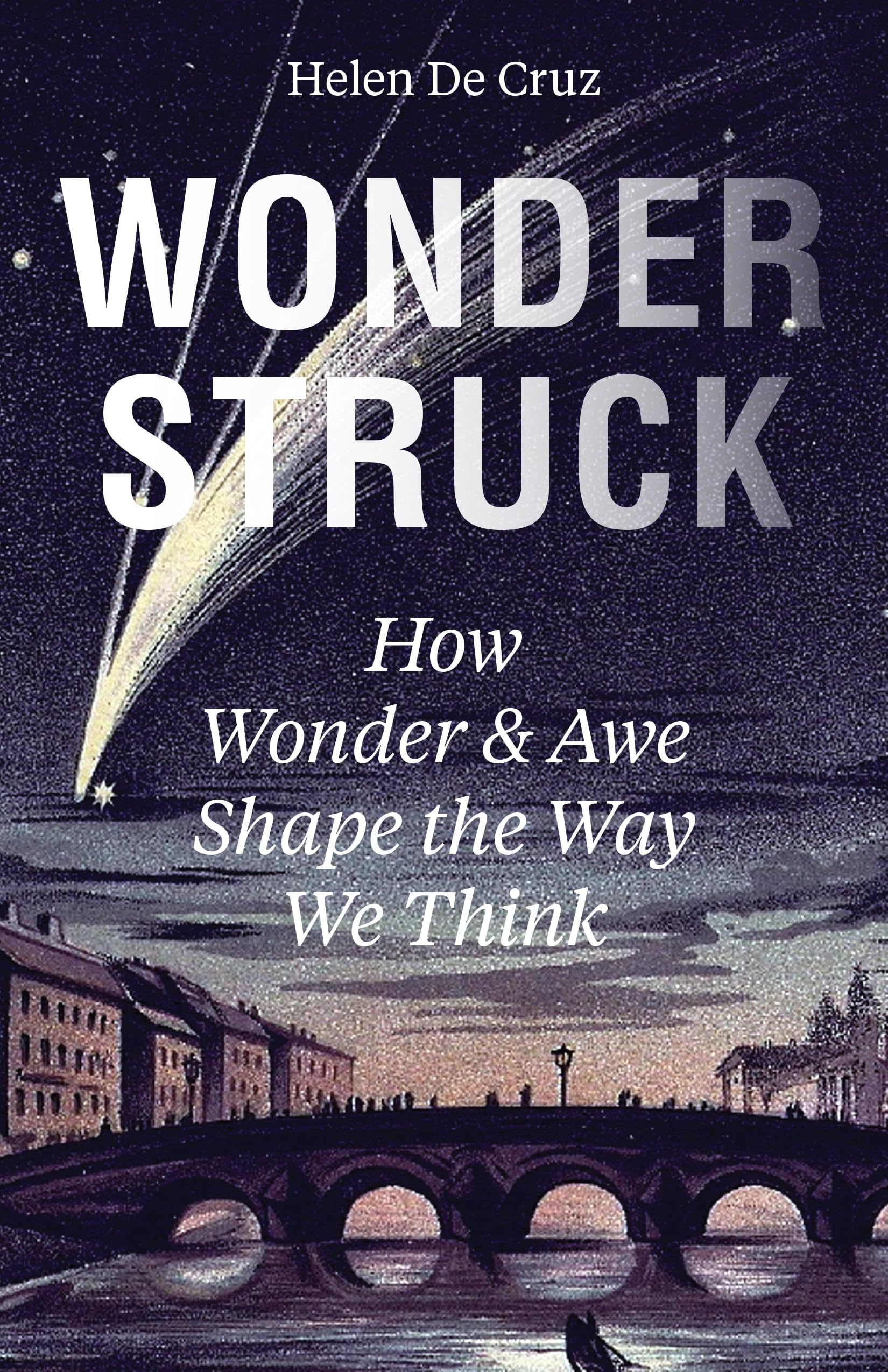 Wonderstruck: How Wonder and Awe Shape the Way We Think book cover