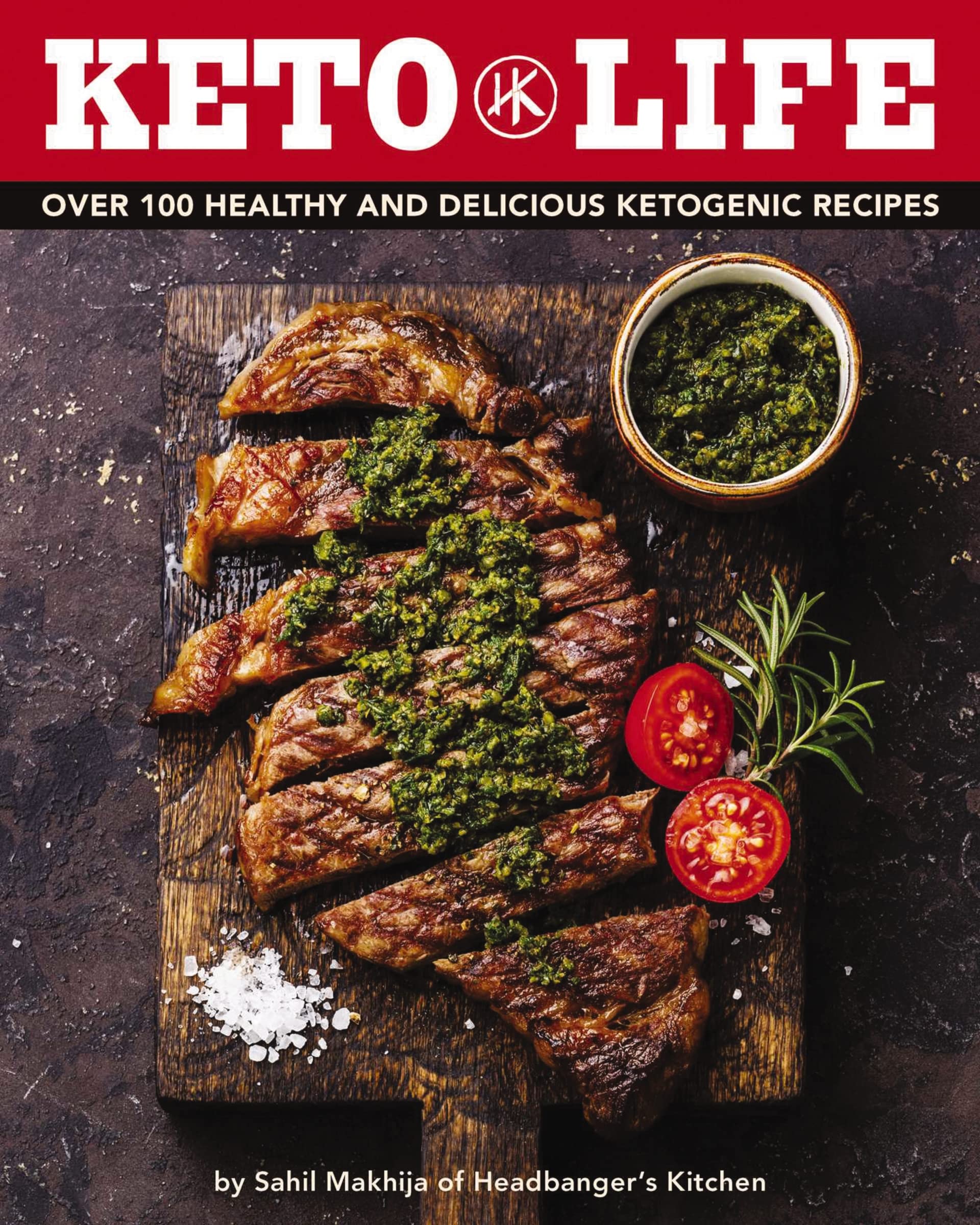 Keto Life: Over 100 Healthy and Delicious Ketogenic Recipes book cover