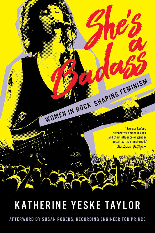 She's a Badass: Women in Rock Shaping Feminism book cover