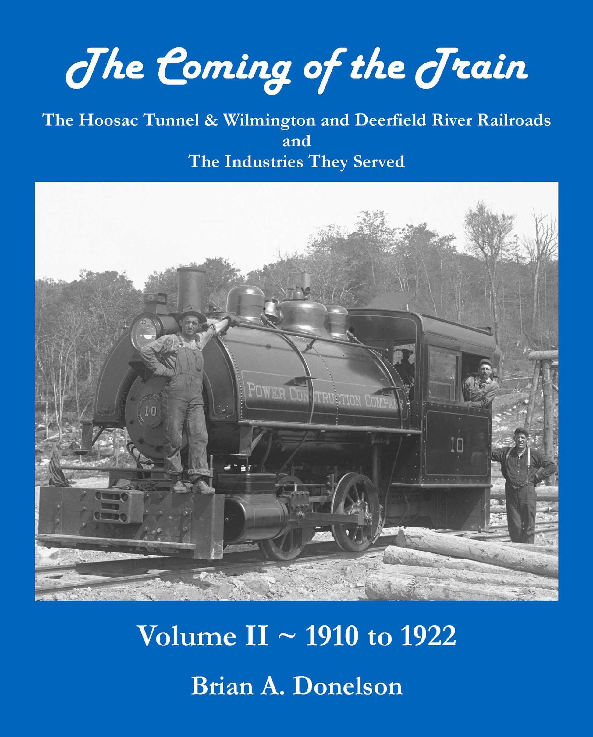The Coming of the Train: Volume 2 - 1910 to 1922 (2) book cover