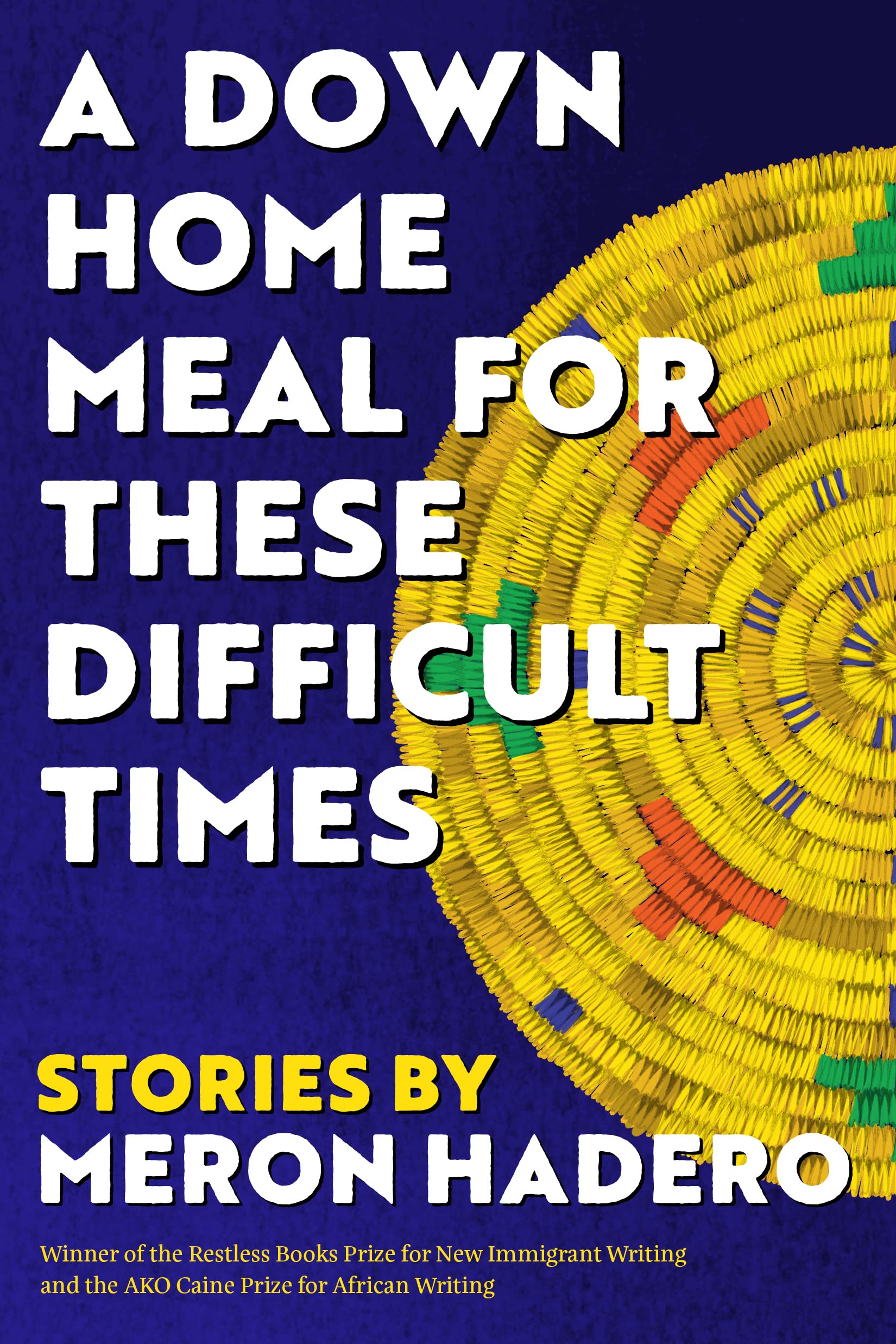 Down Home Meal for These Difficult Times: Stories book cover