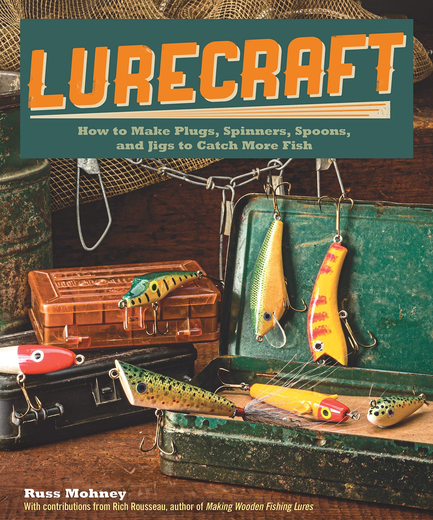 Lurecraft: How to Make Plugs, Spinners, Spoons, and Jigs to Catch More Fish book cover