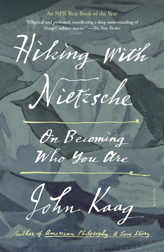 Hiking with Nietzsche: On Becoming Who You Are book cover