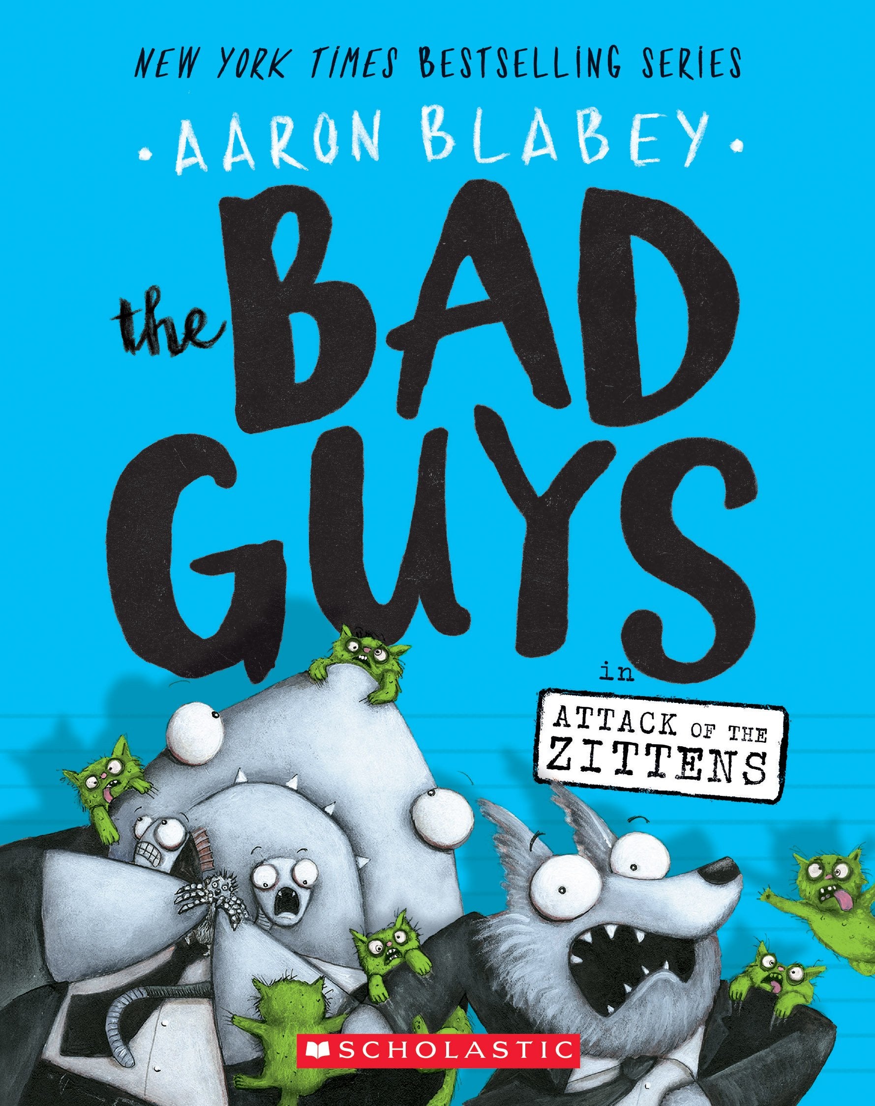 Bad Guys in Attack of the Zittens (the Bad Guys #4): Volume 4 book cover