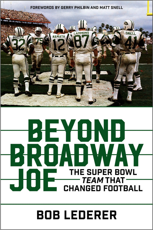 Beyond Broadway Joe: The Super Bowl Team That Changed Football book cover