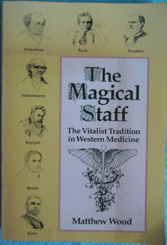 Vitalism: The History of Herbalism, Homeopathy, and Flower Essences