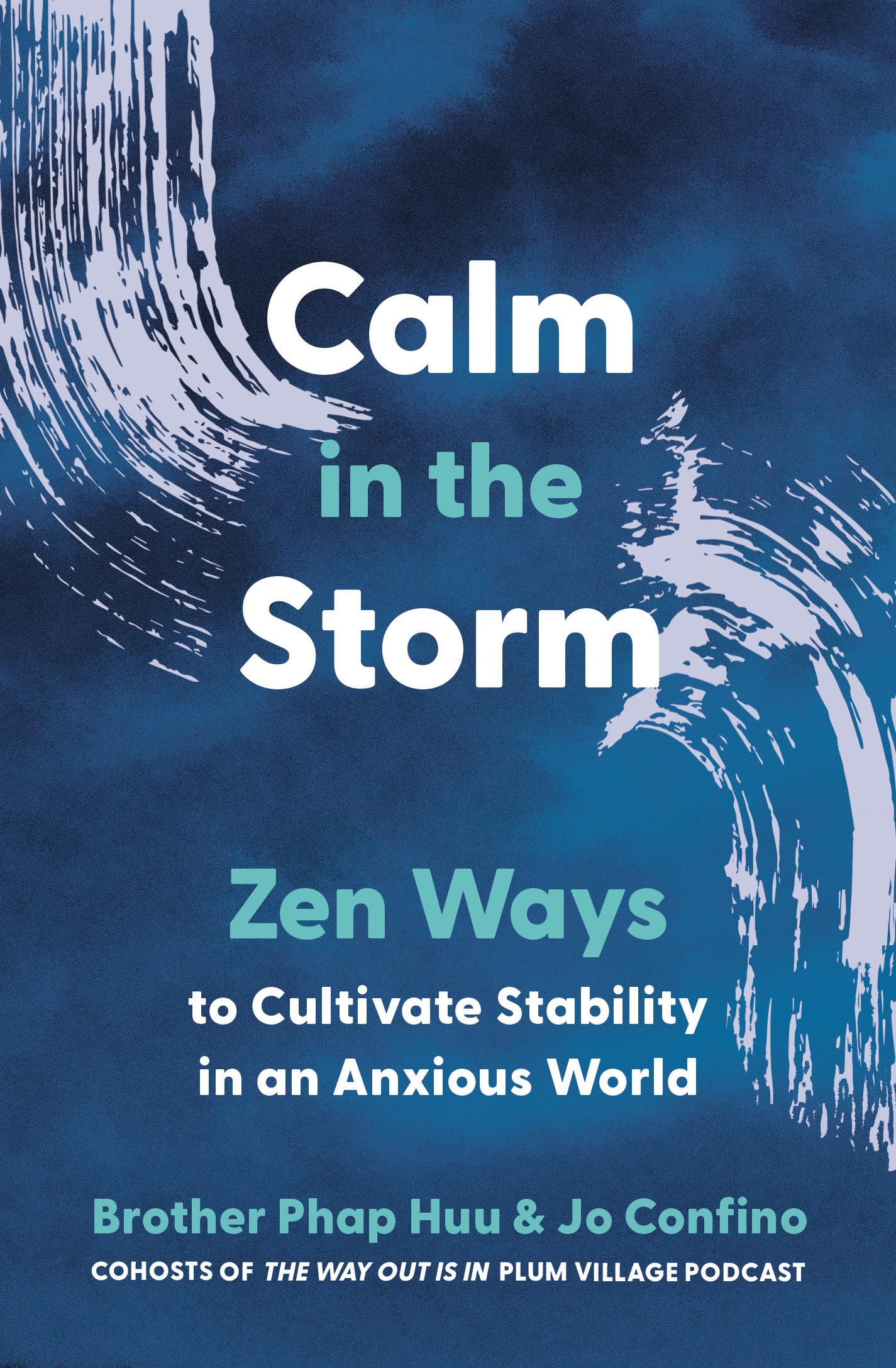 Calm in the Storm: Zen Ways to Cultivate Stability in an Anxious World book cover
