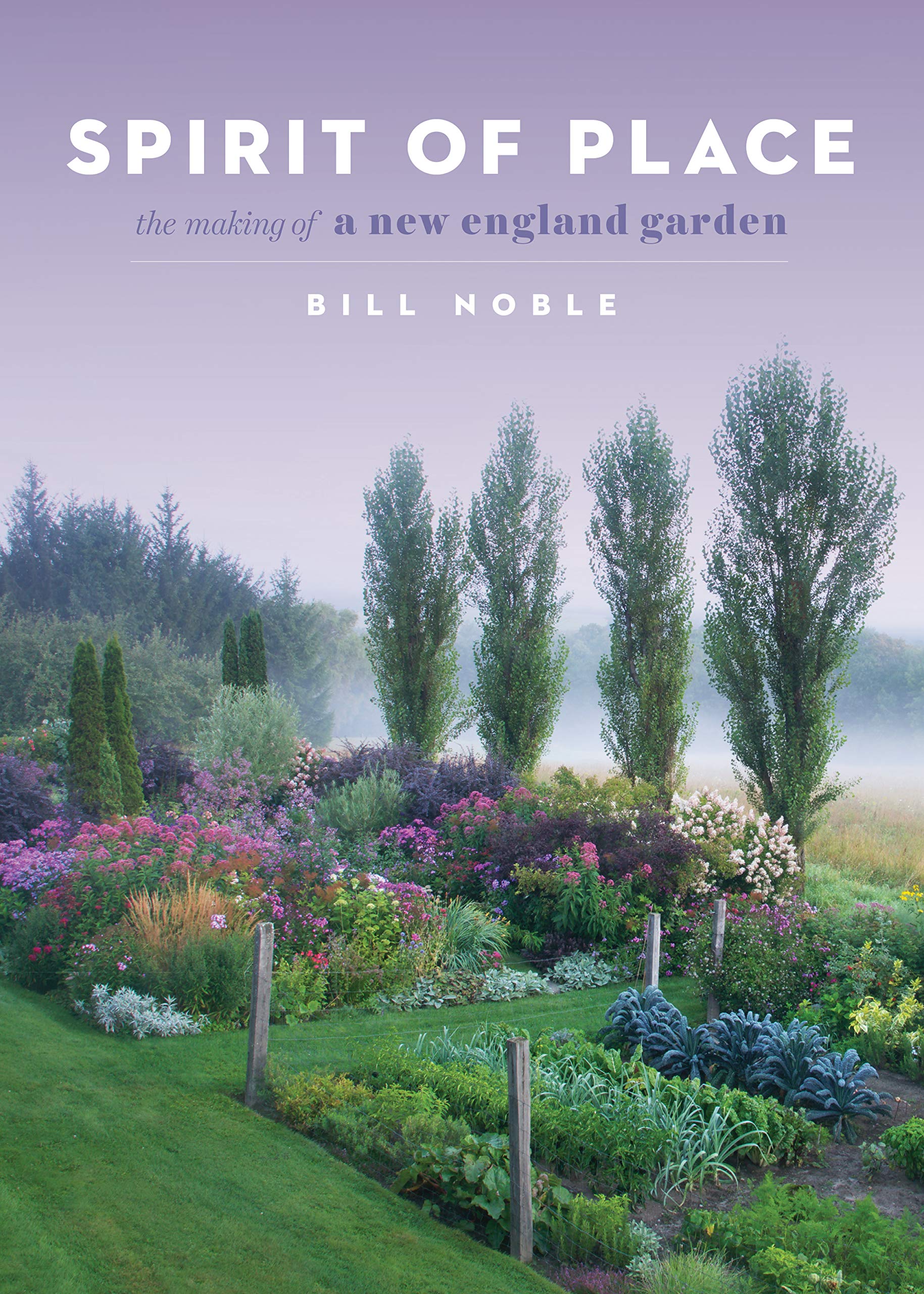 Spirit of Place: The Making of a New England Garden book cover