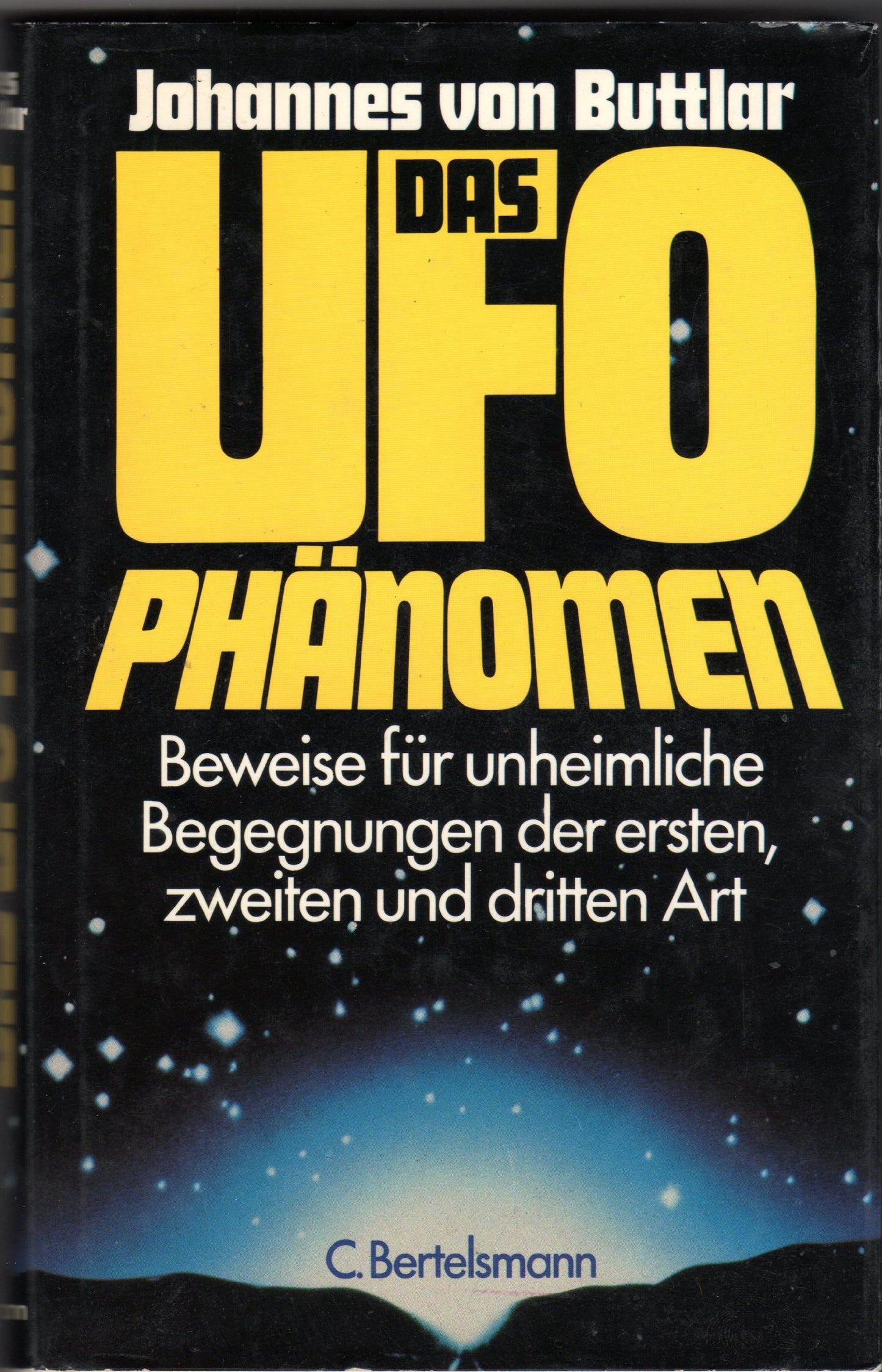 Das UFO-Phänomen: Beweise für unheiml. Begegnungen d. ersten, zweiten u. dritten Art (German Edition) book cover
