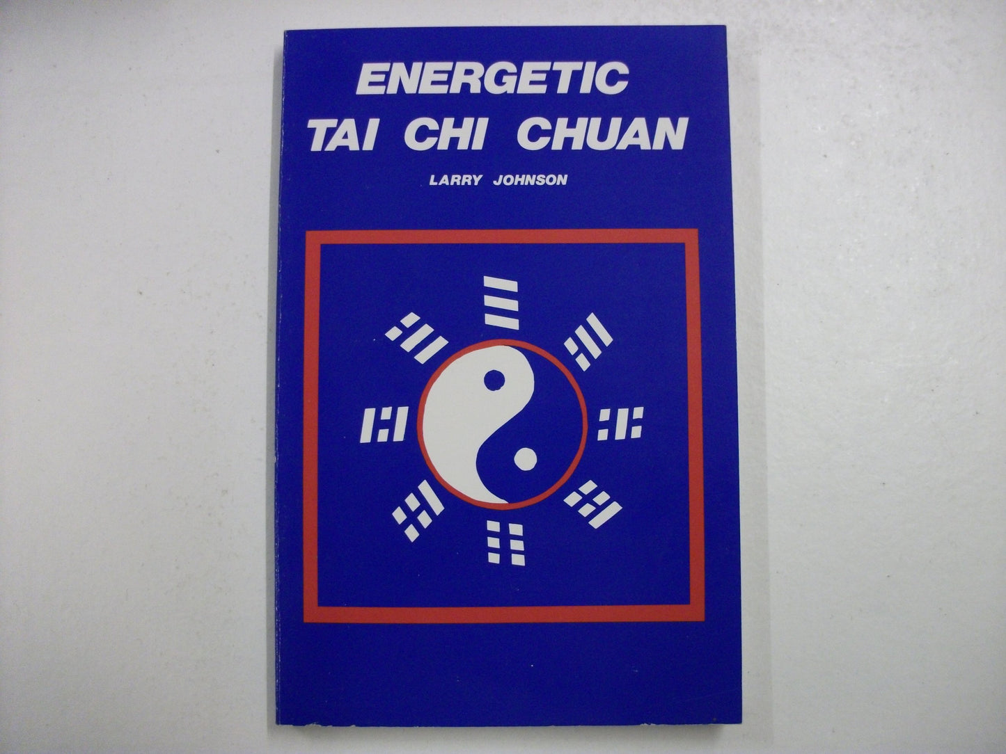 Energetic Tai Chi Chuan book cover