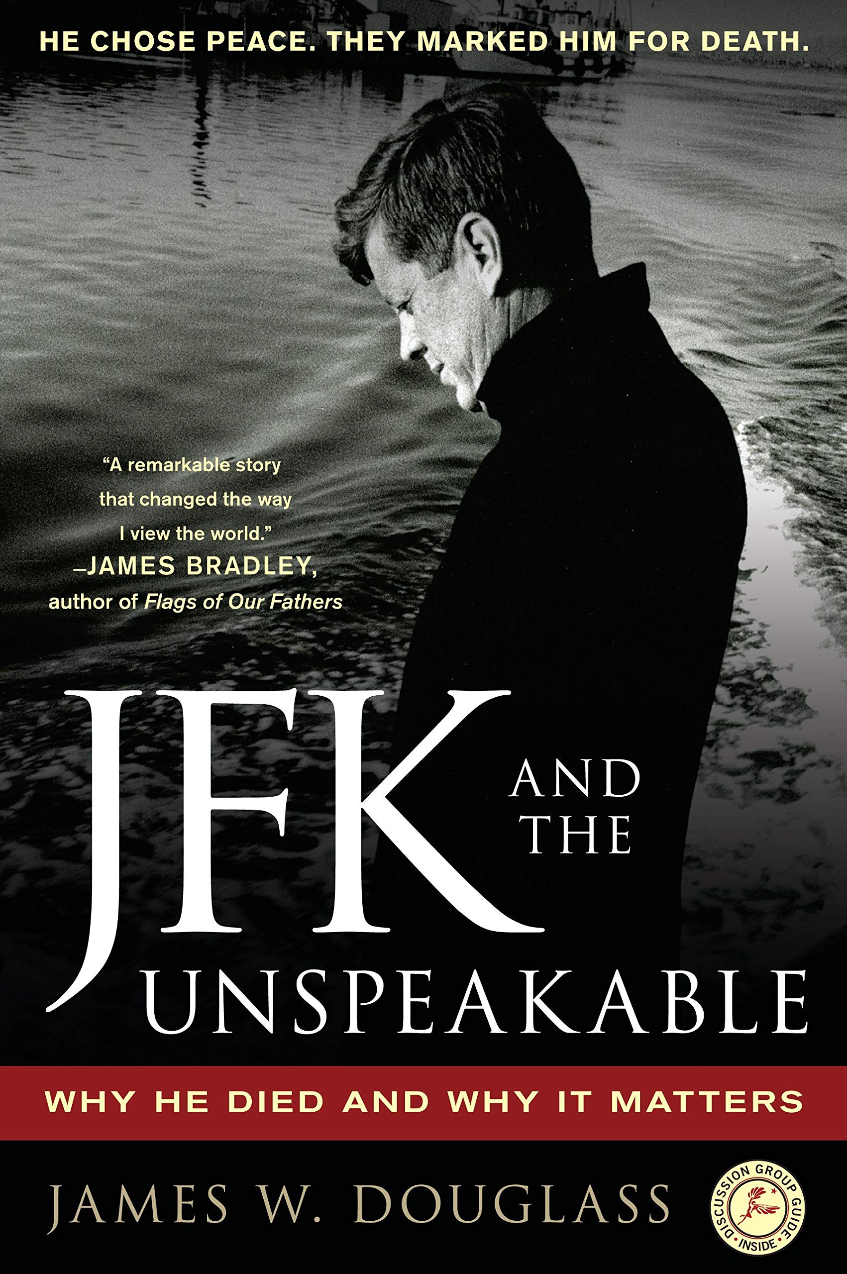 JFK and the Unspeakable: Why He Died and Why It Matters book cover