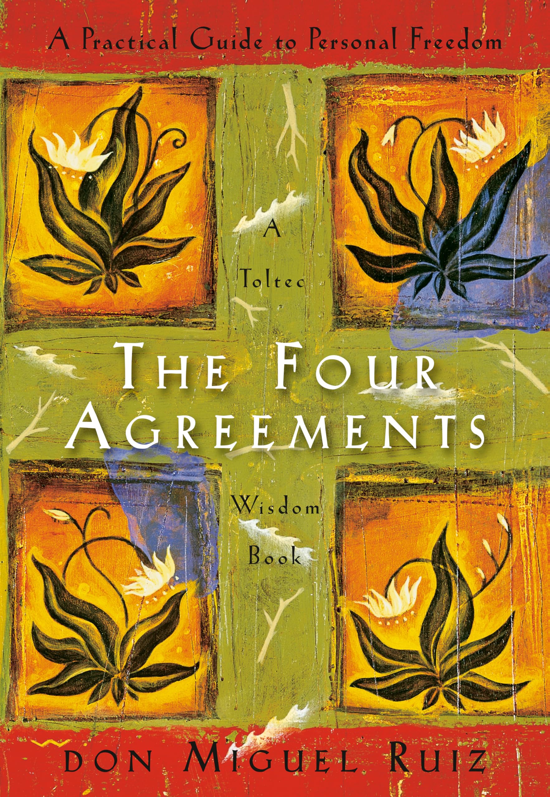Four Agreements: A Practical Guide to Personal Freedom book cover