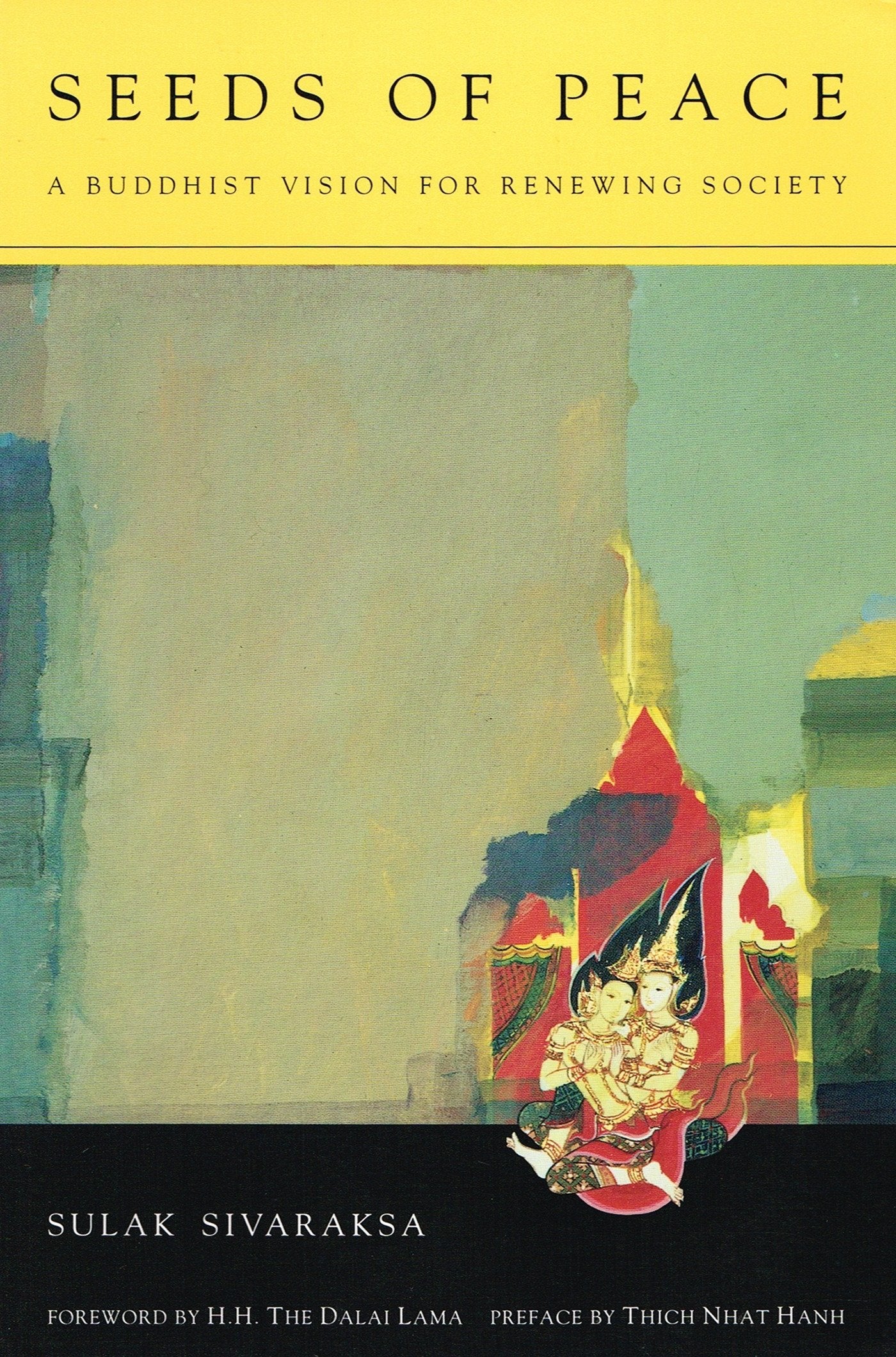 Seeds Of Peace: A Buddhist Vision for Renewing Society book cover