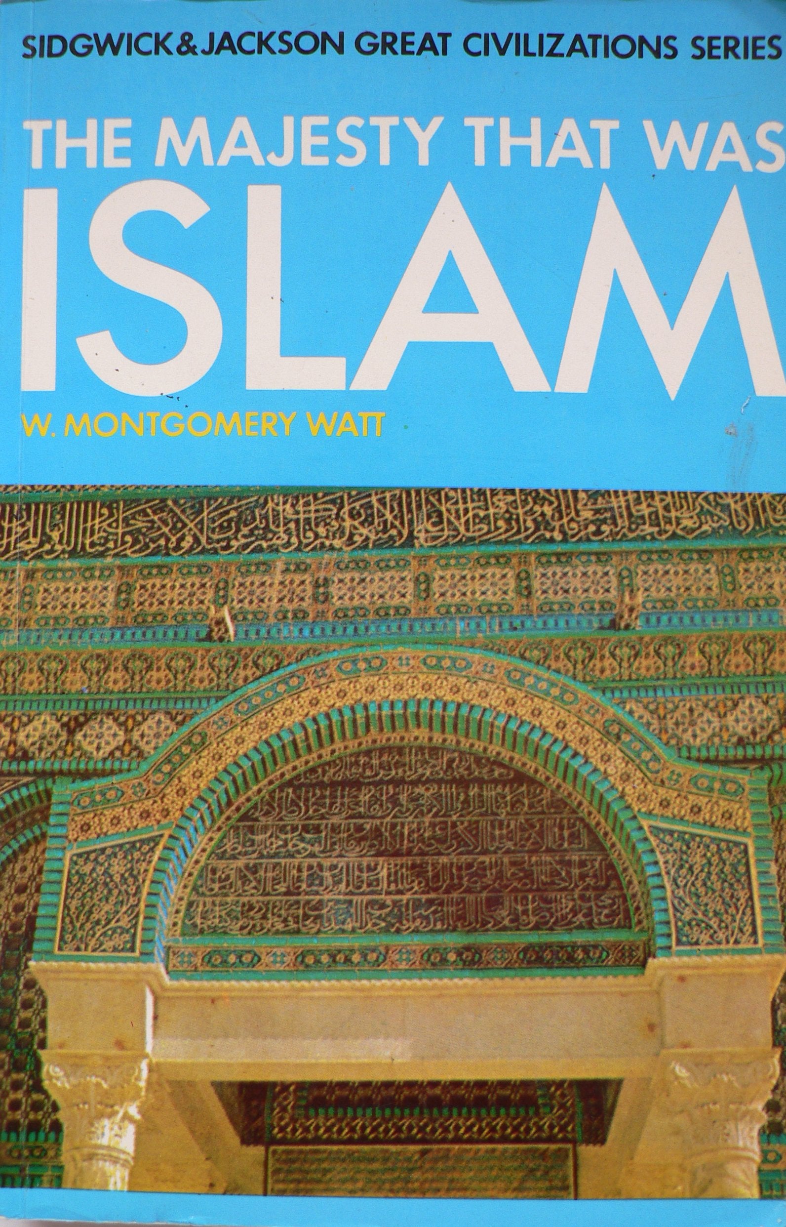 Majesty That Was Islam: The Islamic World, 661-1100 book cover
