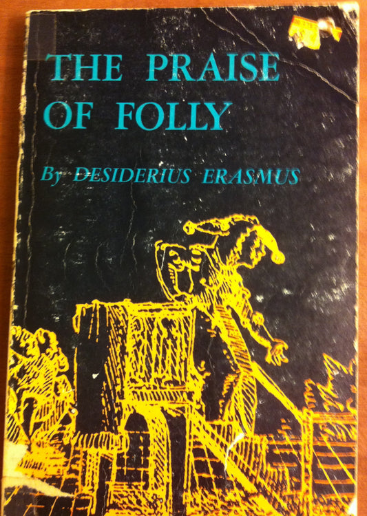 The Praise of Folly