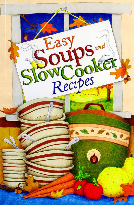 Easy Soups and Slow Cooker Recipes book cover