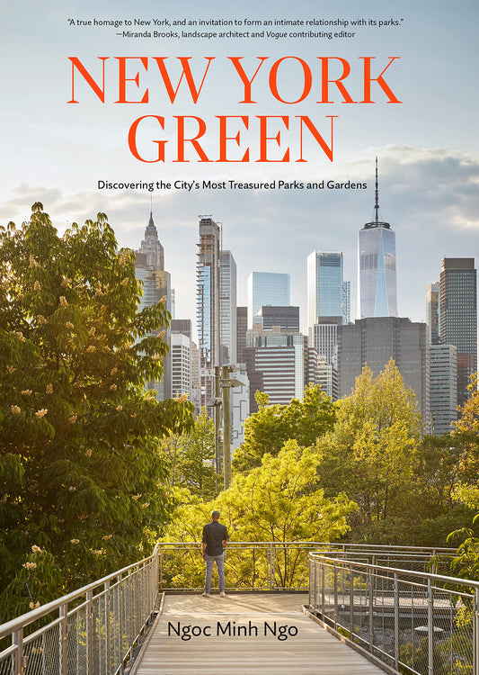 New York Green: Discovering the City's Most Treasured Parks and Gardens book cover