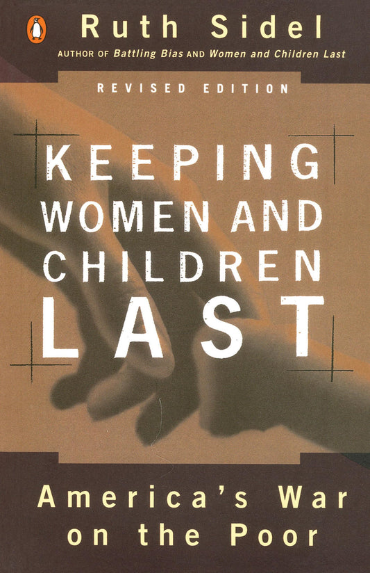 Keeping Women and Children Last: America's War on the Poor, Revised Edition (Rev) book cover