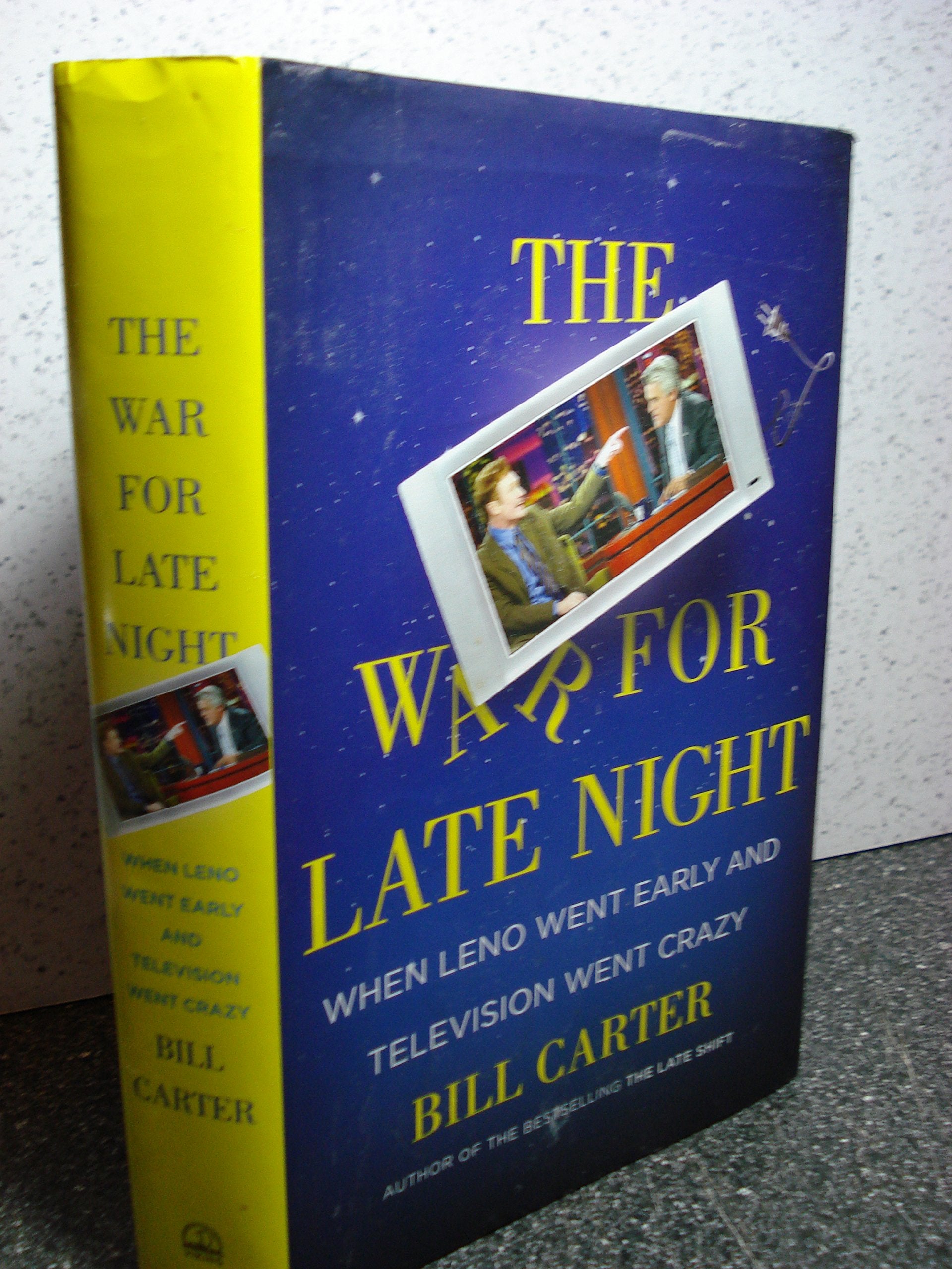 War for Late Night: When Leno Went Early and Television Went Crazy book cover