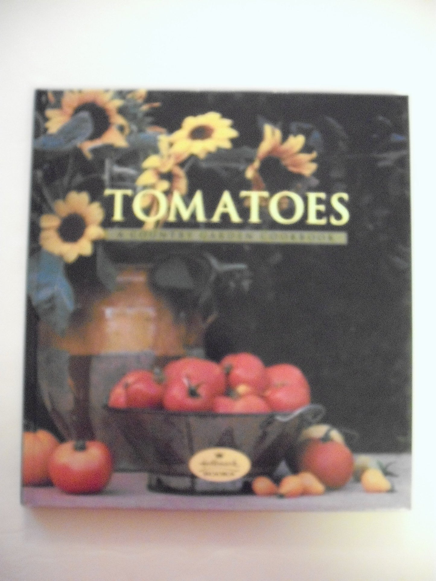 Tomatoes: A Country Garden Cookbook book cover